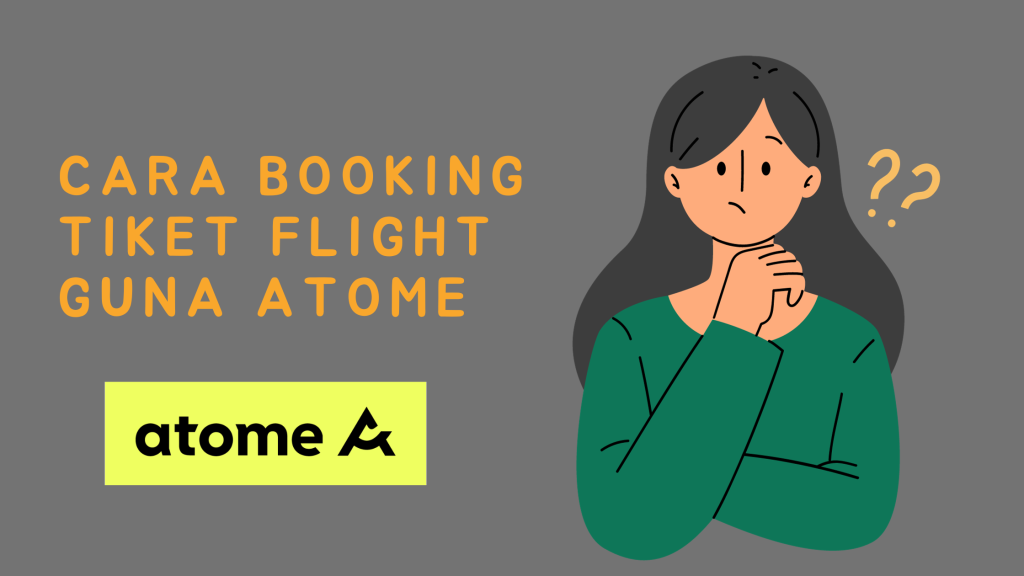 cara booking tiket flight guna atome